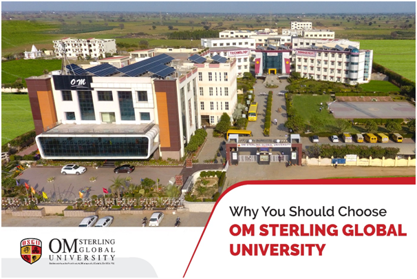 Why Choose Om Sterling Global University, Haryana