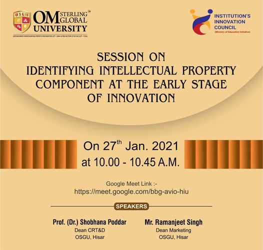 Session on Identifying Intellectual Property Component at the Early stage of Innovation OSGU Hisar OSGU Hisar