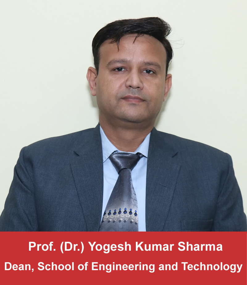 Prof. Dr. Yogesh Kumar Sharma, Dean, School of Engineering and Technology, OSGU Hisar