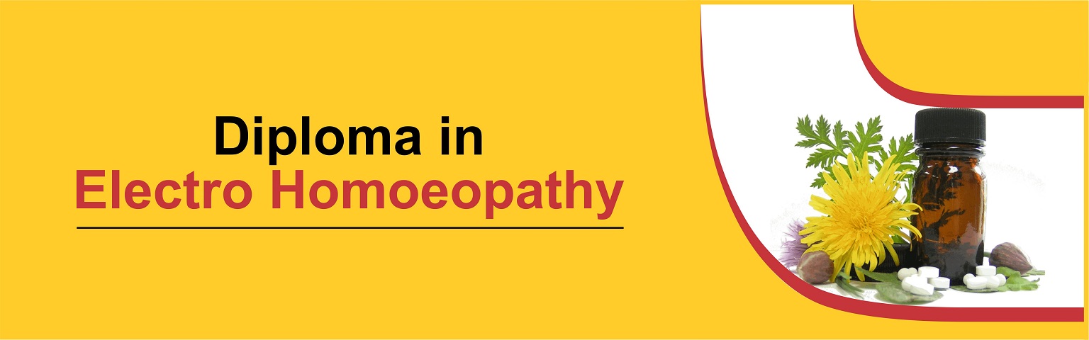 Diploma in Electro Homeopathy OSGU Hisar