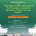 “Viksit Bharat 2047 Innovations in Social Dynamics, Sustainable Agriculture, Creative Arts and Wellness