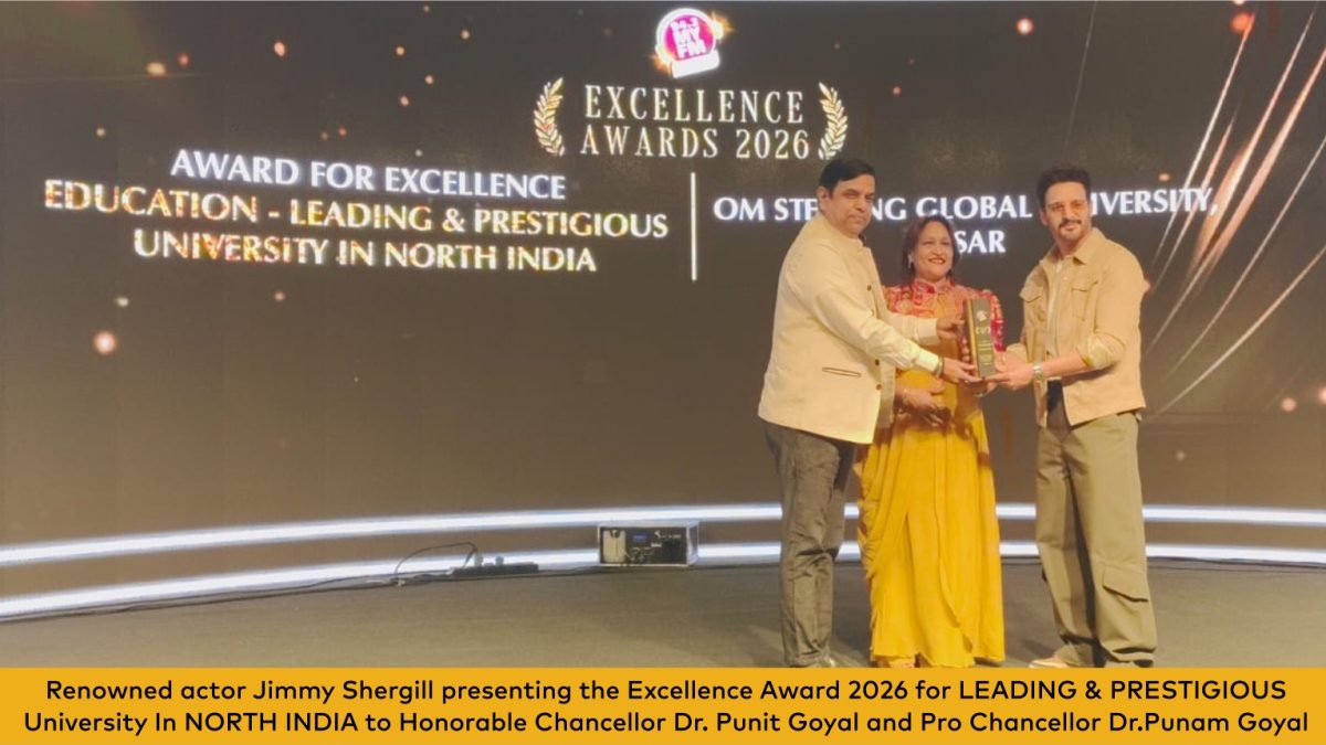 Om Sterling Global University, Hisar Honored with “Excellence Award 2026” for Leadership in Education