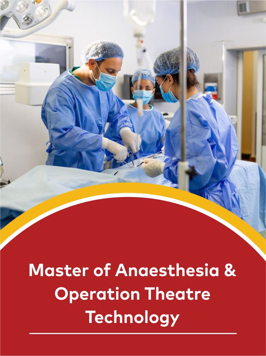 Master of Anaesthesia and Operation Theatre Technology | Eligibility, Fees, Admission & Career Scope