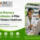 The Pharmacy Profession A Pillar of Modern Healthcare